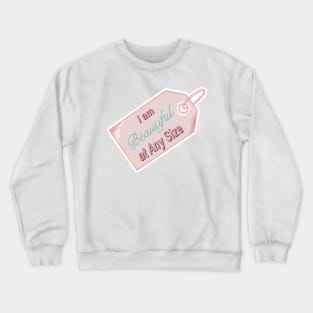 Beautiful at Any Size Crewneck Sweatshirt